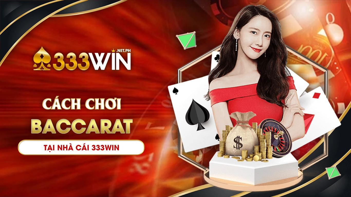 cách chơi baccarat 333win 02