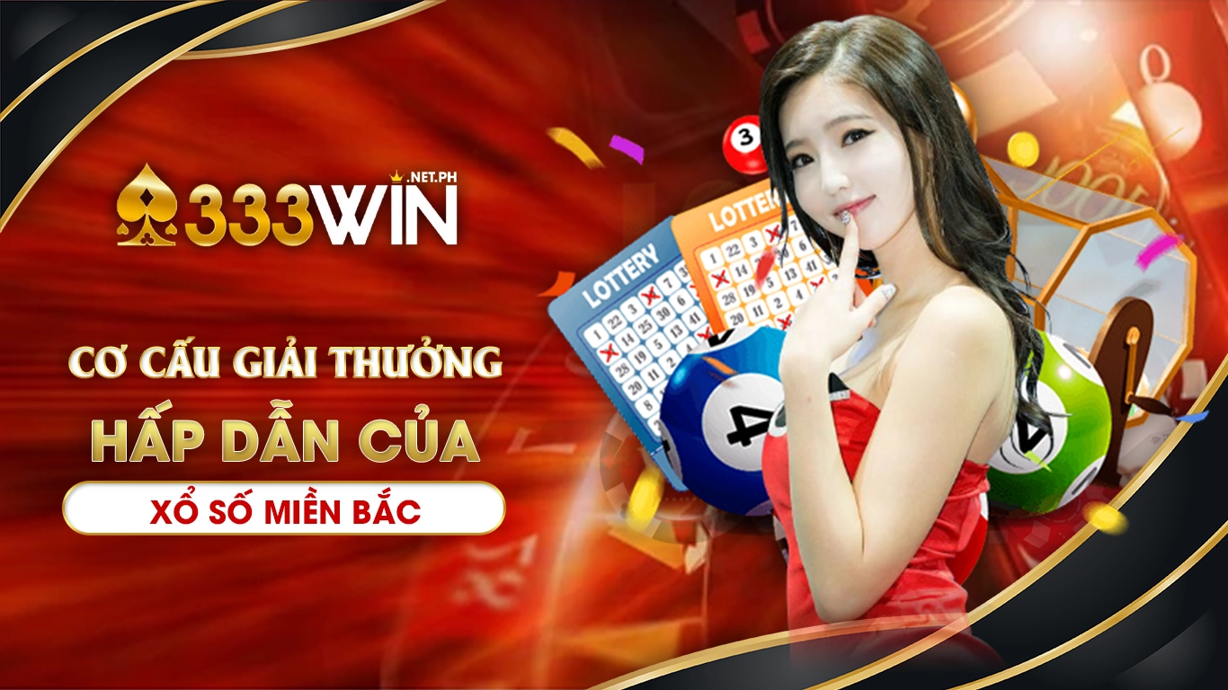 xổ số miền bắc 333win 02